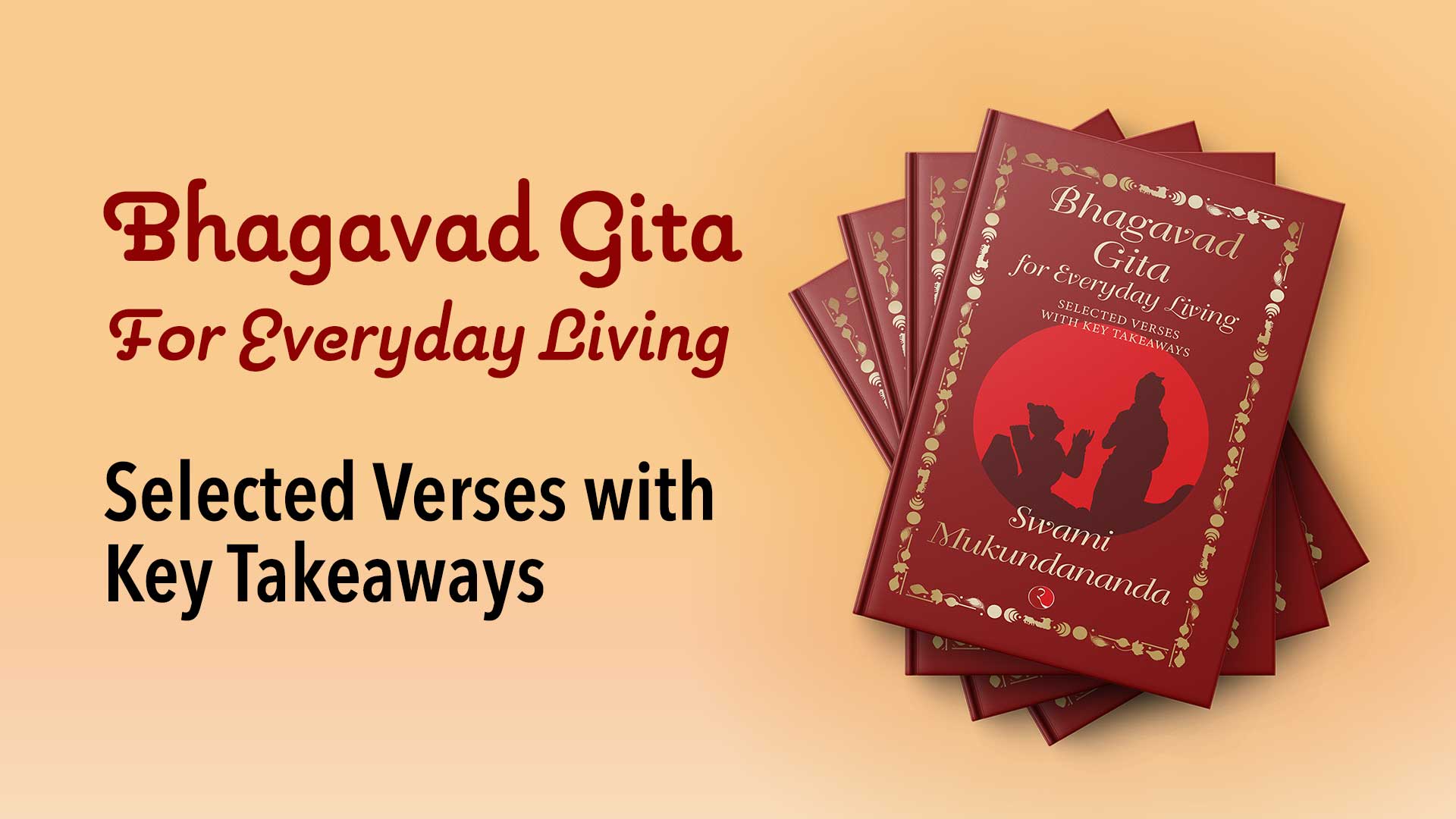 Bhagavad Gita for Everyday Living